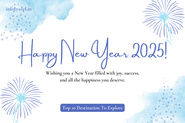Top 10 Destinations to Explore in New Year 2025